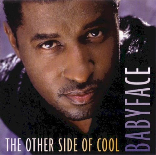 The Other Side of Cool — Babyface