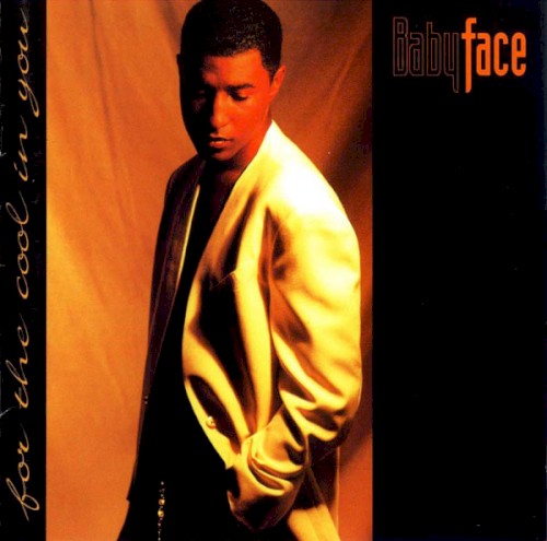 For the Cool in You — Babyface