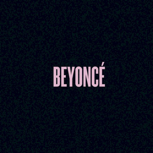 BEYONCÉ — Beyoncé