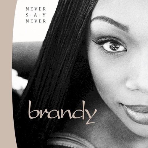 Never Say Never — Brandy