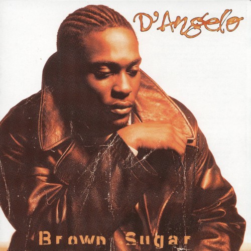 Brown Sugar — D'Angelo