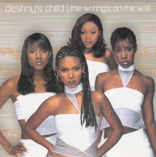 The Writing’s on the Wall — Destiny's Child