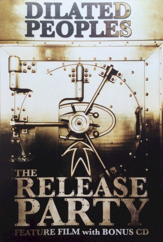 The Release Party — Dilated Peoples