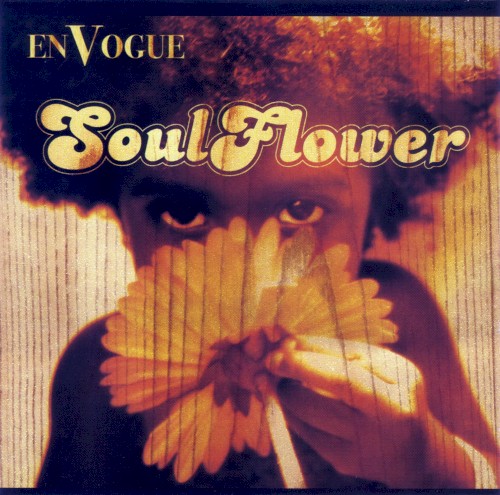 Soul Flower — En Vogue