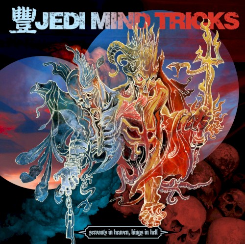 Servants in Heaven, Kings in Hell — Jedi Mind Tricks