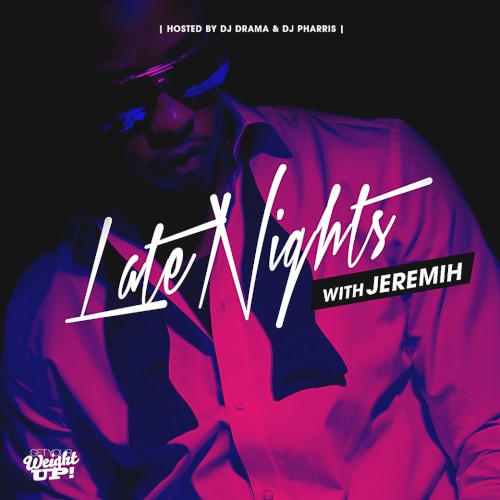 Late Nights with Jeremih — Jeremih