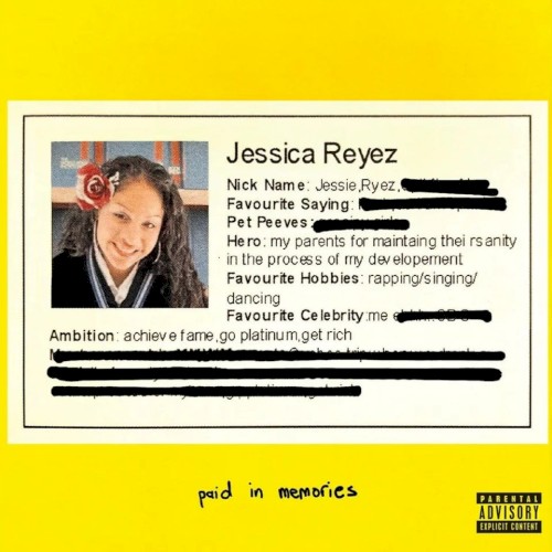 PAID IN MEMORIES — Jessie Reyez