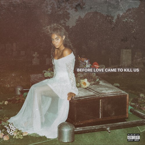 BEFORE LOVE CAME TO KILL US — Jessie Reyez