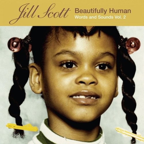 Beautifully Human: Words and Sounds Vol. 2 — Jill Scott