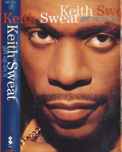 Get Up on It — Keith Sweat