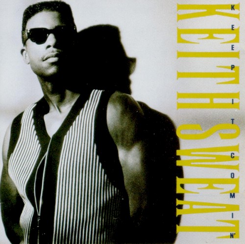 Keep It Comin' — Keith Sweat