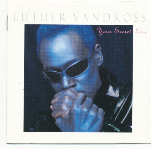 Your Secret Love — Luther Vandross