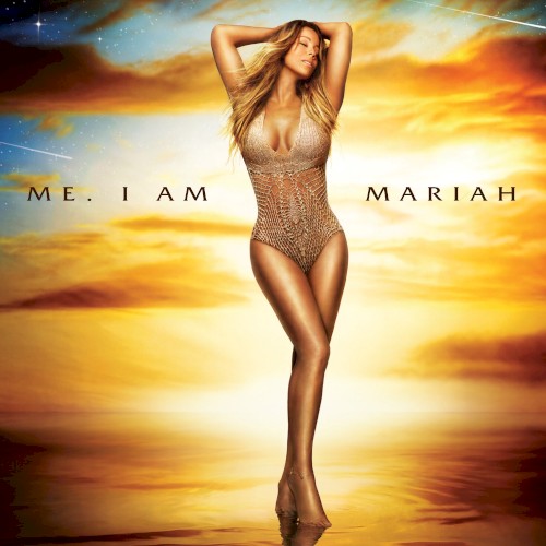 Me. I Am Mariah…The Elusive Chanteuse — Mariah Carey