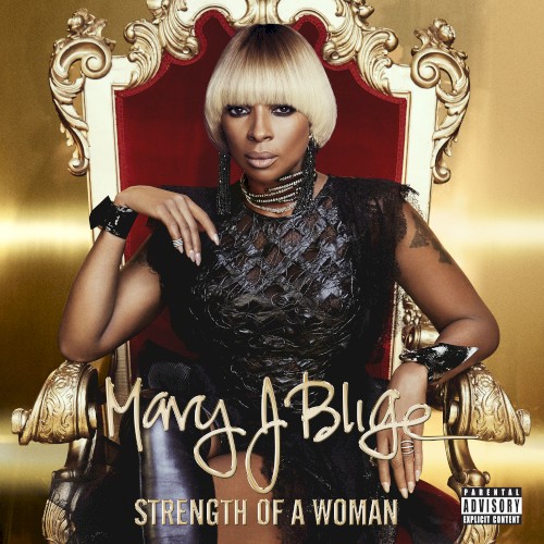 Strength of a Woman — Mary J. Blige
