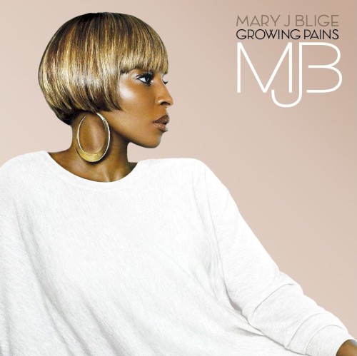 Growing Pains — Mary J. Blige
