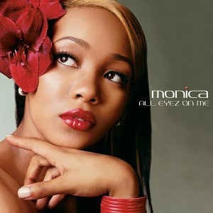 All Eyez on Me — Monica