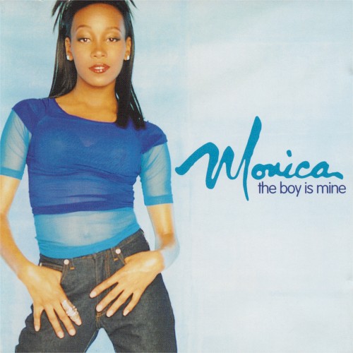 The Boy Is Mine — Monica
