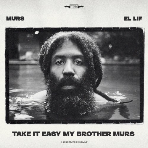 Take It Easy My Brother Murs — Murs