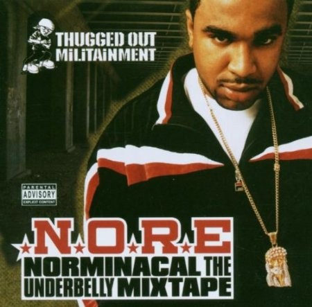 Norminacal the Underbelly Mixtape — N.O.R.E.