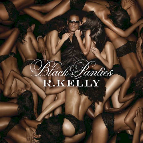 Black Panties — R. Kelly