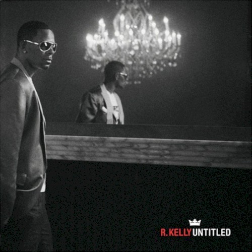 Untitled — R. Kelly