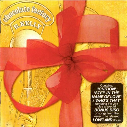 Chocolate Factory — R. Kelly