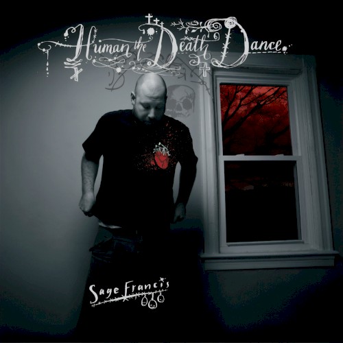 Human the Death Dance — Sage Francis