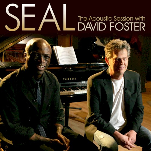 The Acoustic Session with David Foster — Seal