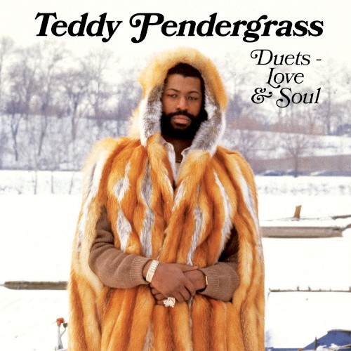 Duets - Love & Soul — Teddy Pendergrass