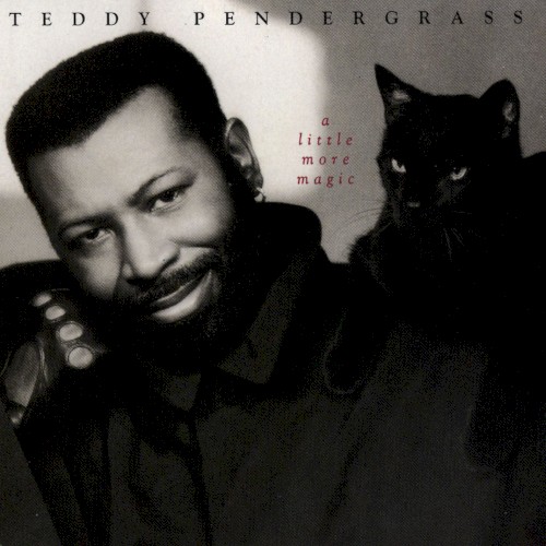 A Little More Magic — Teddy Pendergrass