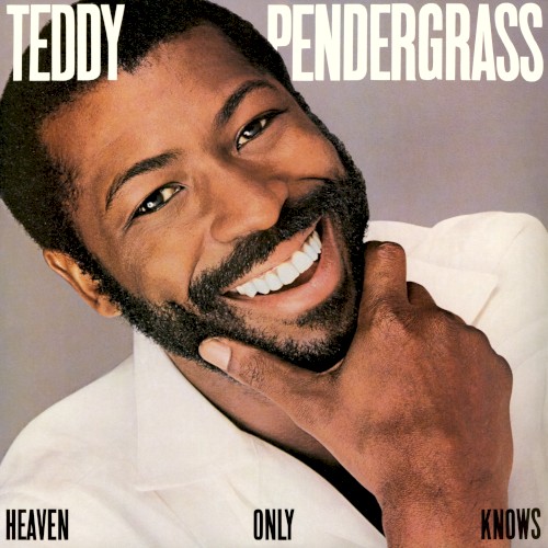 Heaven Only Knows — Teddy Pendergrass