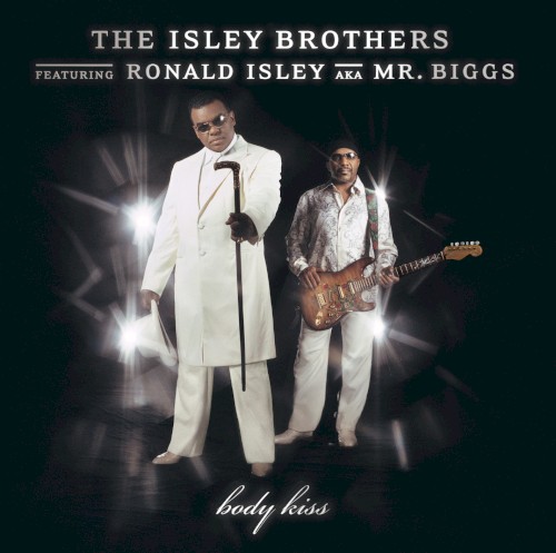 Body Kiss — The Isley Brothers
