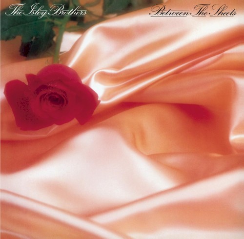 Between the Sheets — The Isley Brothers
