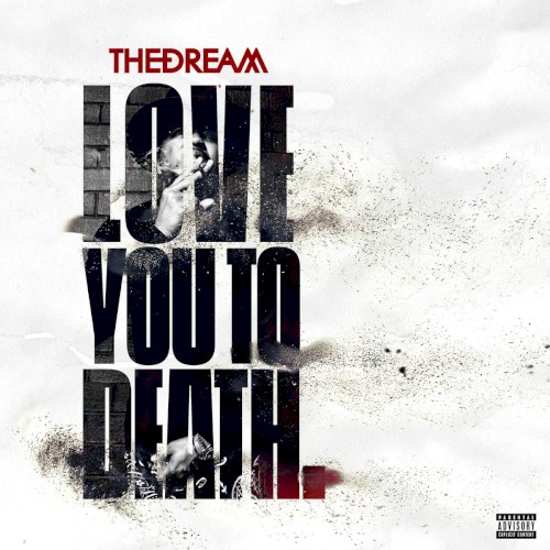 Love You to Death — The-Dream