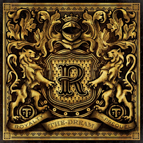 Royalty: The Prequel — The-Dream