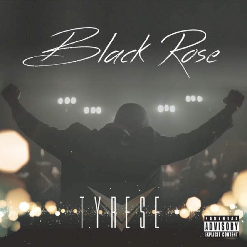 Black Rose — Tyrese