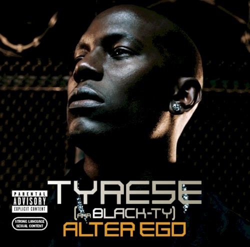 Alter Ego — Tyrese