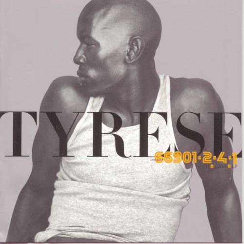 Tyrese — Tyrese