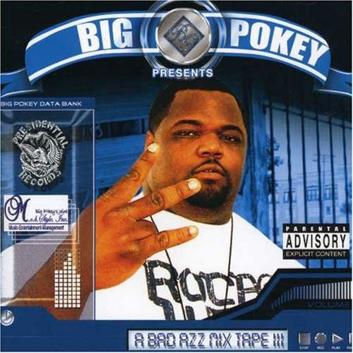 A Bad Azz Mix Tape III — Big Pokey