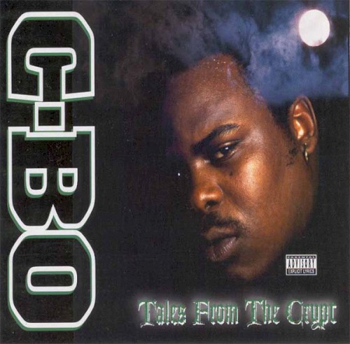 Tales From the Crypt — C-Bo