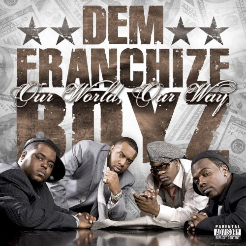 Our World, Our Way — Dem Franchize Boyz