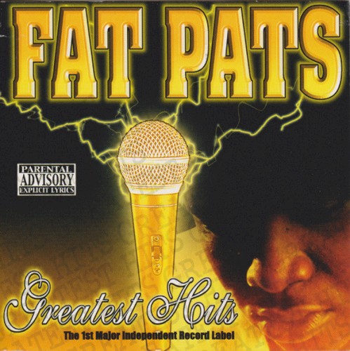 Greatest Hits — Fat Pat