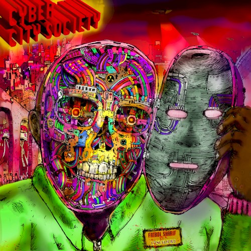 Cyber City Society — Fatboi Sharif