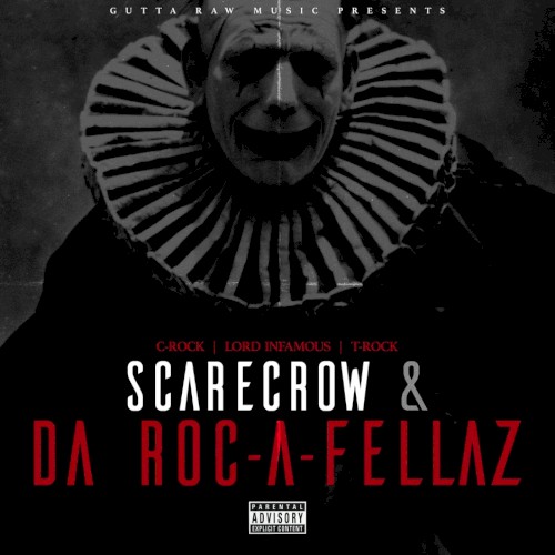 Scarecrow & Da Roc-a-Fellaz — Lord Infamous