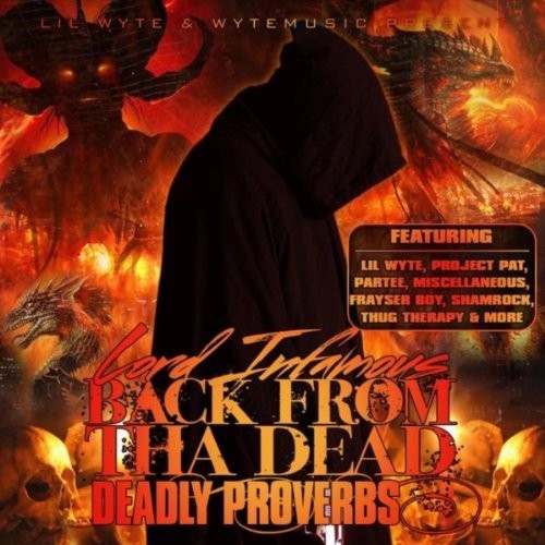Back From The Dead: Deadly Proverbs — Lord Infamous