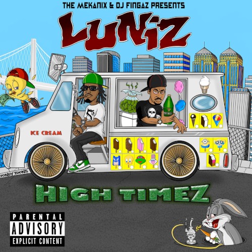 High Timez — Luniz