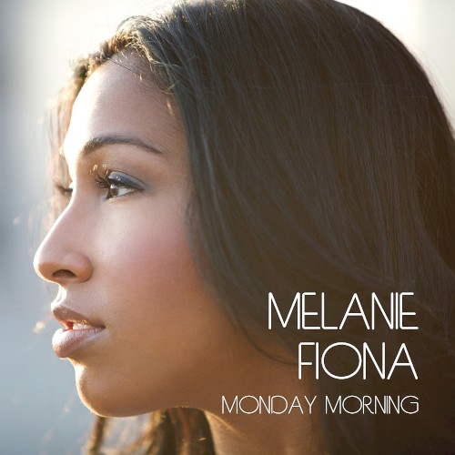 Monday Morning — Melanie Fiona