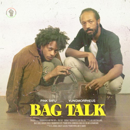 Bag Talk — Pink Siifu