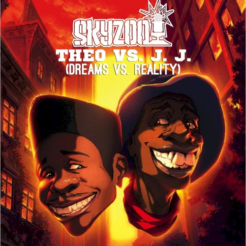 Theo vs. J.J. (Dreams vs. Reality) — Skyzoo