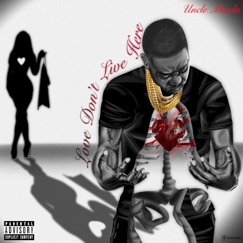 Love Don't Live Here — Uncle Murda
